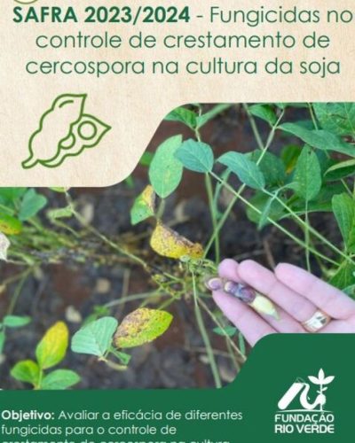 1 - SAFRA 2023:2024 - Fungicidas no controle de crestamento de cercospora na cultura da soja
